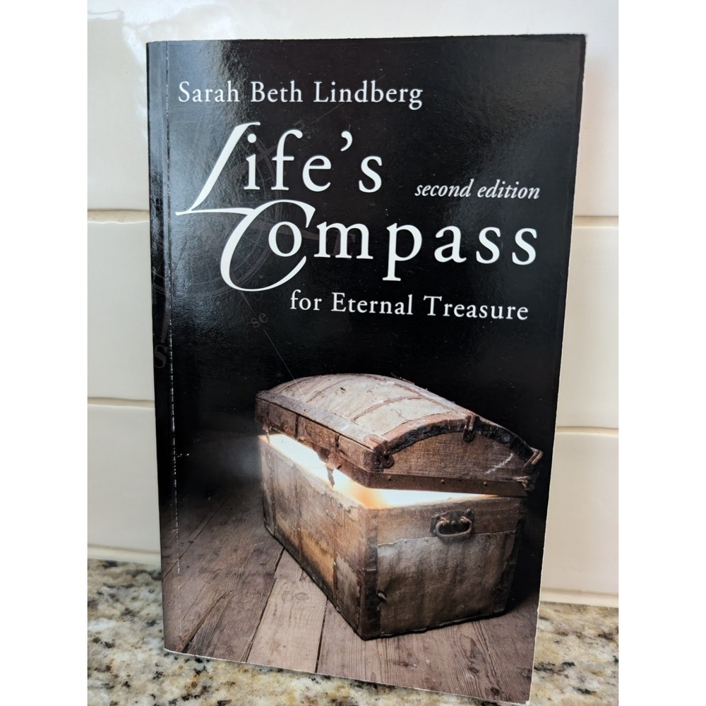 Life's Compass For Eternal Treasure 2nd Ed Sarah Beth Lindberg Paperback Book